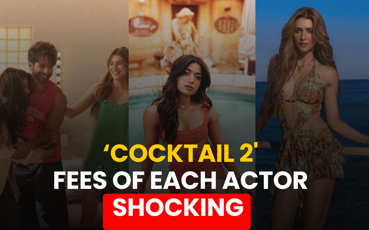 Cocktail 2 फिल्म में Shahid Kapoor, Rashmika Mandanna और Kriti Sanon की फीस चर्चा में